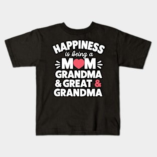Happiness For Mom Grandma Great Grandma Happy Mothers Day Kids T-Shirt